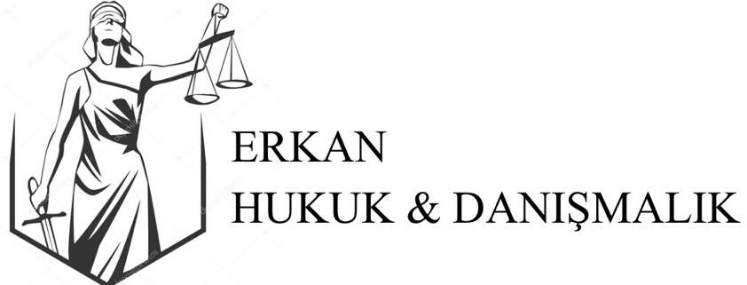 Erkan Hukuk & Danışmanlık